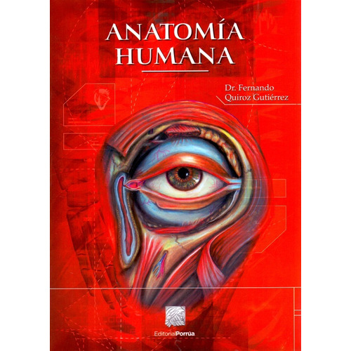 Anatomía Humana Tomos 1-3 de Fernando Quiroz Editorial Porrúa