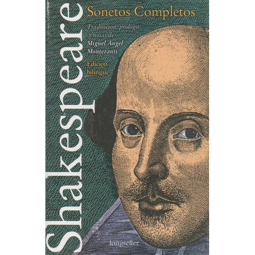 Sonetos Completos De Shakespeare Edicion Bilingue, de Montezanti, Miguel Angel. Editorial Longseller, tapa blanda en español
