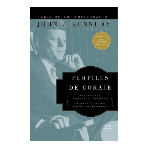 Libro - Perfiles De Coraje - John F Kennedy