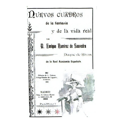 Nuevos Cuadros De La Fantasãâa Y De La Vida Real, De Saavedra, Enrique Ramirez De. Editorial Createspace, Tapa Blanda En Español