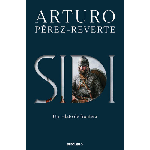 Sidi, De Pérez-reverte, Arturo. Editorial Debolsillo, Tapa Blanda En Español