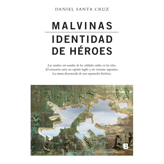 Malvinas. Identidad De Heroes - Daniel Santa Cruz