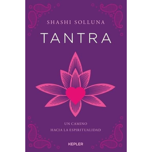 Tantra - Guia Completa - Shashi Solluna