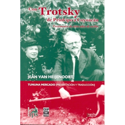 Con Trotsky De Prinkipo A Coyoacan.  - Jean Van Heijenoort