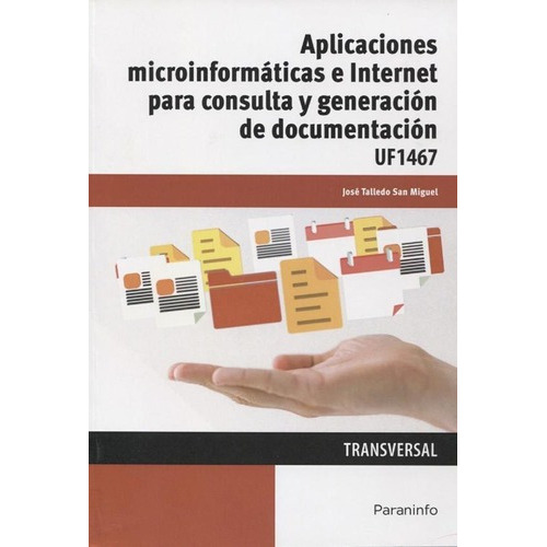 Aplicaciones Microinformaticas E Inte Para Consulta, De Jose Talledo San Miguel. Editorial Paraninfo En Español