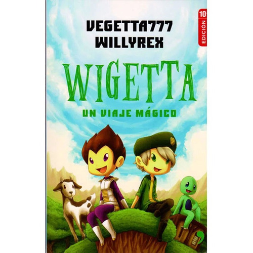 Wigetta - Un Viaje Magico.vegetta777 Y Willyrex.