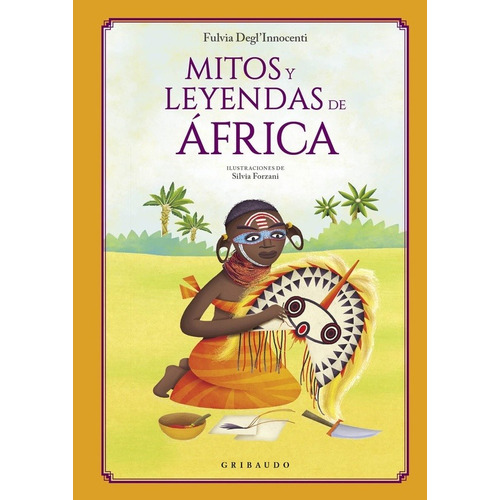 Libro Mitos Y Leyendas De Africa - Degl´innocenti Fulvia