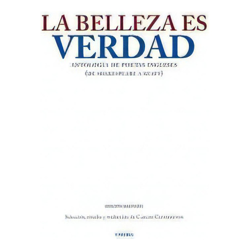 Belleza Es Verdad, La, De Vv. Aa.. Editorial Eneida, Edición 1 En Español