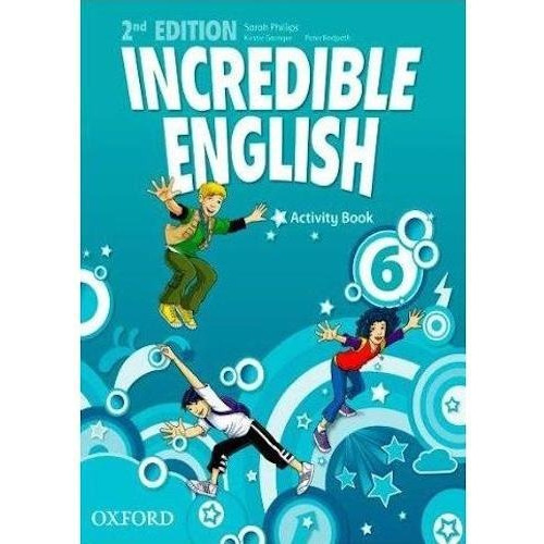 Incredible English 6 - Activity Book 2nd Edition - Oxford