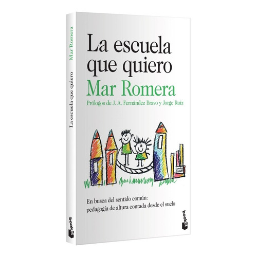 La Escuela Que Quiero: No, De Romera, Mar. Serie No, Vol. No. Editorial Booket, Tapa Blanda, Edición 01 En Español, 2023