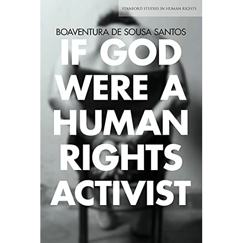If God Were A Human Activist (stanford Studies In Human, De Santos, Boaventura De Sousa. Editorial Stanford University Press, Tapa Blanda En Inglés