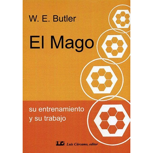 El Mago - Su Entrenamiento Y Su Trabajo - Butler W.e.