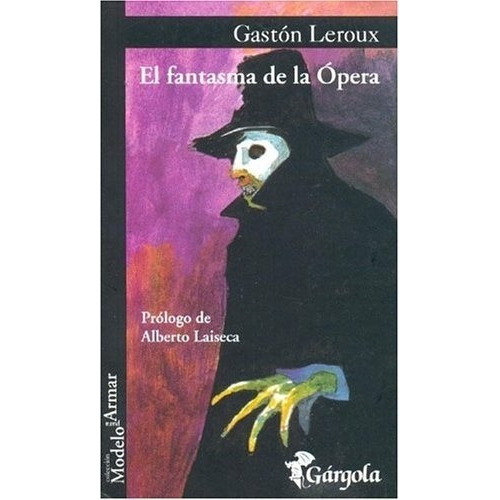 Fantasma De La Opera, El - Gastón Leroux, De Gastón Leroux. Editorial Gárgola En Español