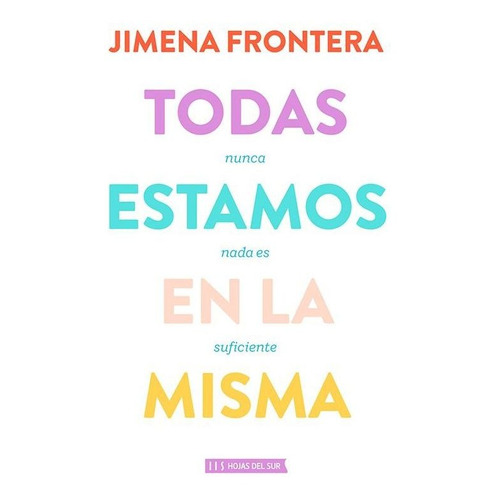 Libro Todas Estamos En La Misma De Jimena Frontera