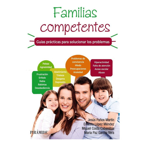 Familias Competentes Guias Practicas Para, De Lopez Mendez, Ernesto. Editorial Ediciones Piramide, Tapa Blanda En Español