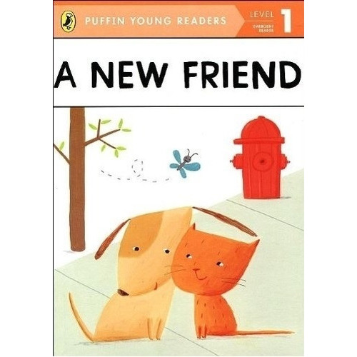 A New Friend - Level 1 - Puffin Young Readers, de Blevins, Wiley. Editorial Penguin USA, tapa blanda en inglés internacional