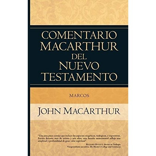 Comentario Macarthur Del Testamento, Marcos