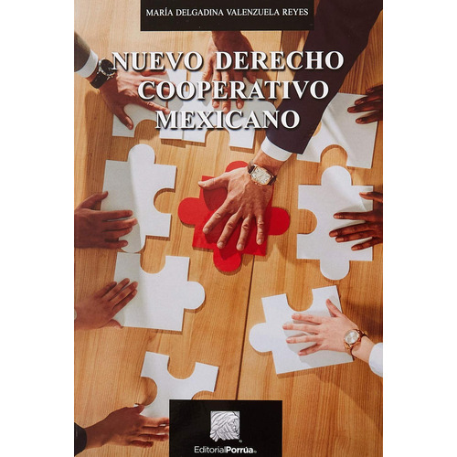 Nuevo Derecho Cooperativo Mexicano: No, de Valenzuela Reyes, María Delgadina., vol. 1. Editorial Porrua, tapa pasta blanda, edición 1 en español, 2018
