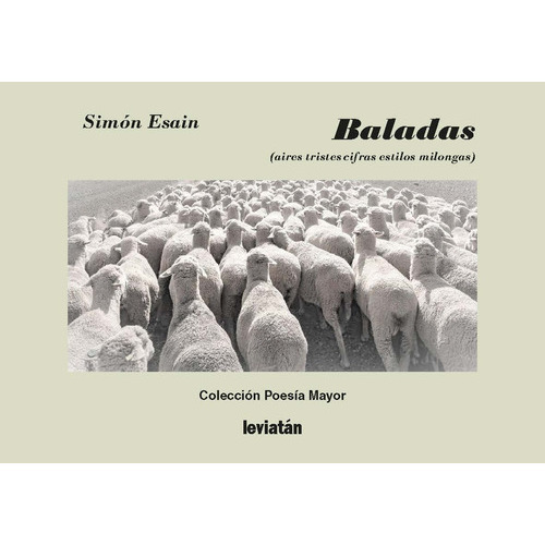 Baladas (aires Tristes Cifras Estilos Milongas), De Esain Simon., Vol. Volumen Unico. Editorial Leviatán, Tapa Blanda, Edición 1 En Español, 2022