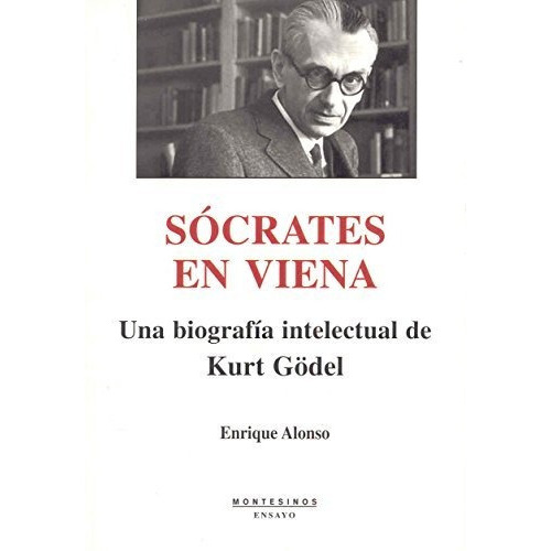 Socrates En Viena: Una Biografia Intelectual, De Alonso Enrique., Vol. Abc. Editorial Montesinos, Tapa Blanda En Español, 1