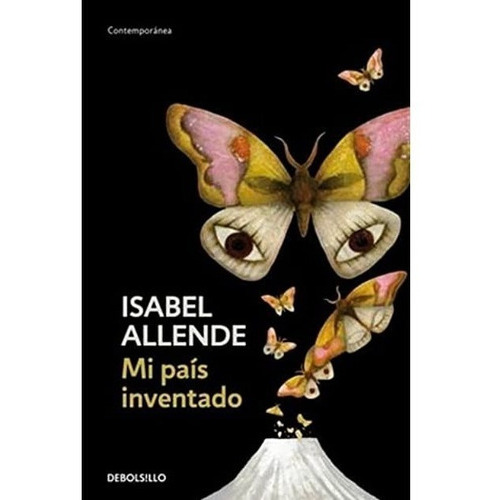 Mi País Inventado, De Allende, Isabel. Editorial Debols!llo, Tapa Blanda En Español, 2004