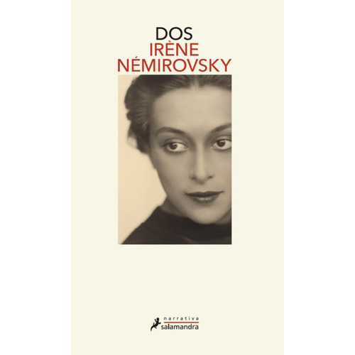 Dos, De Irene Nemirovsky. Editorial Ediciones Salamandra, Tapa Blanda En Español