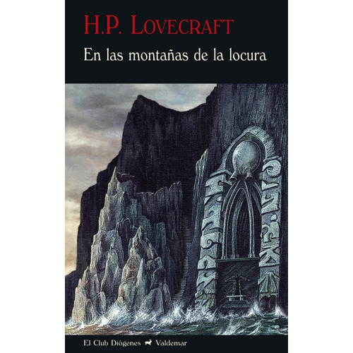 En Las Montañas De La Locura. H P Lovecraft. Valdemar