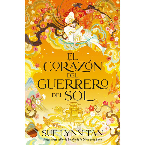 EL CORAZON DEL GUERRERO DEL SOL, de Sue Lynn Tan. Serie Hija de la diosa de la luna, vol. 2.0. Editorial Umbriel, tapa blanda, edición 1.0 en español, 2023