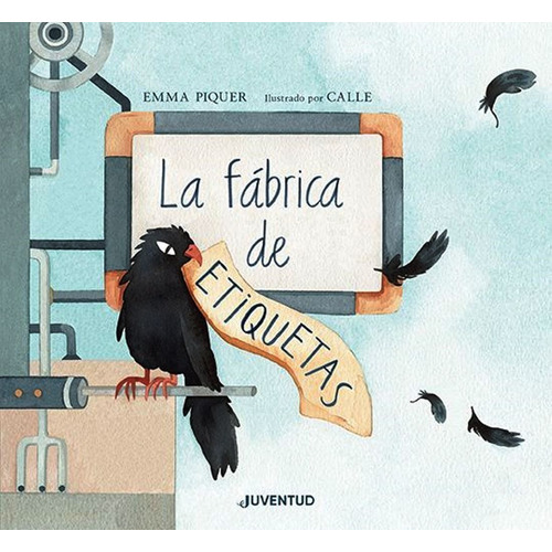 La Fabrica De Etiquetas - Emma Piquer