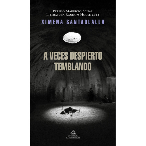 A veces despierto temblando, de Santaolalla, Ximena. Serie Random House Editorial Literatura Random House, tapa blanda en español, 2022