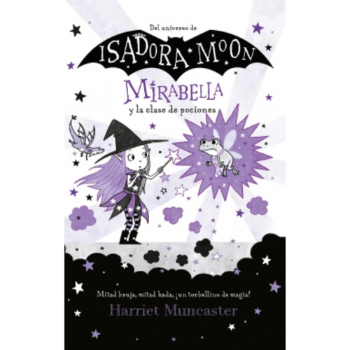 Isadora Moon - Mirabella Y La Clase De Pociones, De Muncaster, Harriet. Editorial Alfaguara Infantil Y Juvenil, Tapa Blanda, Edición 1 En Español, 2023