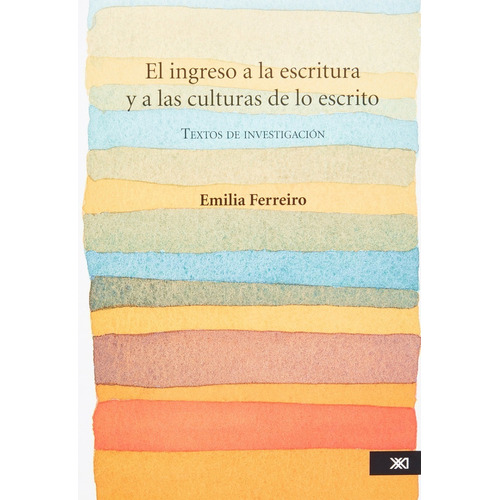 El Ingreso A La Escritura Y A Las Culturas De Lo Escrito