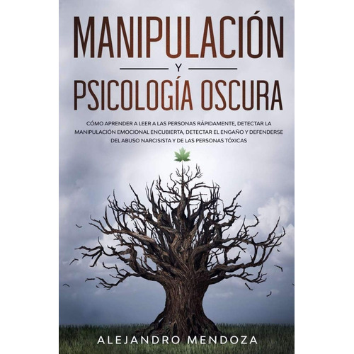 Libro Manipulación Y Psicología Oscura - Alejandro Mendoza