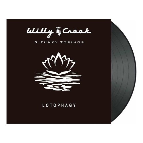 Vinilo Willy Crook - Lotophagy - Rgs