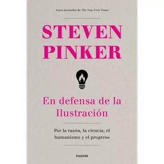En Defensa De La Ilustraciãâ³n, De Pinker, Steven. Editorial Ediciones Paidós, Tapa Blanda En Español
