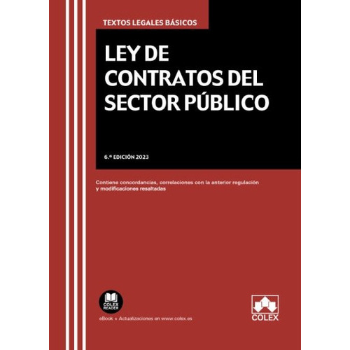 LEY DE CONTRATOS DEL SECTOR PUBLICO 6ÃÂª ED, de VV. AA.. Editorial COLEX, tapa blanda en español