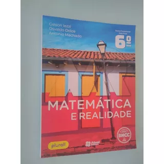 Livro: Matemática E Realidade 6º Ano: Iezzi