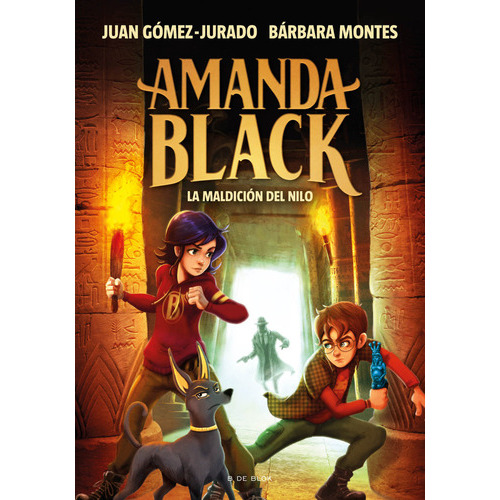 Amanda Black 6 La Maldicion Del Nilo ( Libro Original ), De Juan Gomez-jurado, Barbara Montes, Juan Gomez-jurado, Barbara Montes. Editorial B De Blok En Español