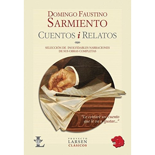 Libro Cuentos Y Relatos De Domingo Faustino Sarmiento