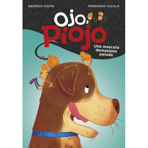 Una Mascota Demasiado Peluda (ojo, Piojo 4), De Alcalá, Fernando. Editorial Montena, Tapa Blanda En Español