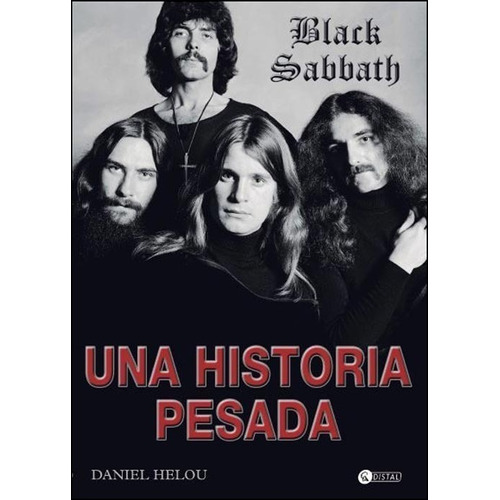 Una Historia Pesada, De Daniel Helou. Editorial Distal, Tapa Blanda, Edición 2013 En Español, 2013