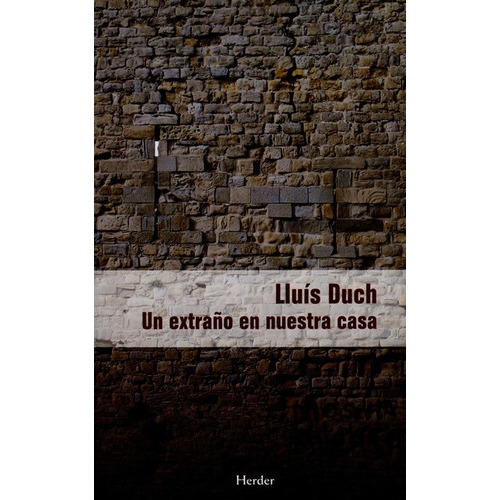 Un Extraño En Nuestra Casa, De Duch, Lluís. Editorial Herder, Tapa Dura, Edición 1 En Español, 2007