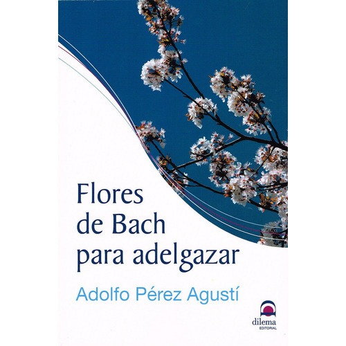 Flores De Bach Para Adelgazar - Perez Agusti, Adolfo