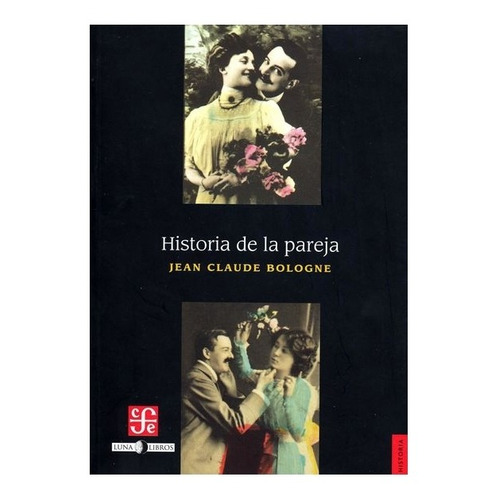Historia De La Pareja | Jean Claude Bologne