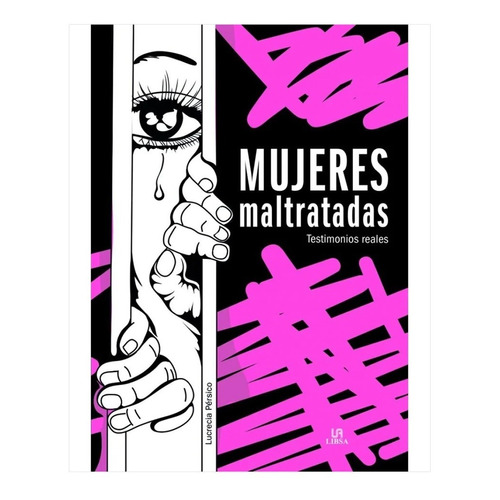 Mujeres Maltratadas - Lucrecia Persico