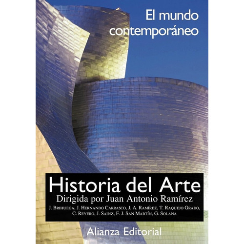 Historia Del Arte. 4. El Mundo Contemporaneo - Ramirez Do...