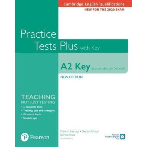 A2 Key Practice Tests Plus With Key (Also Suitable For Schools) (2020 Exam) Camb.Eng.Qualifications, de Alevizos, Kathryn. Editorial Pearson, tapa blanda en inglés internacional, 2019