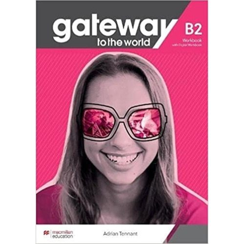 Gateway To The World B2 Wb+digital Wb, De S/d. Editorial Macmillan En Inglés