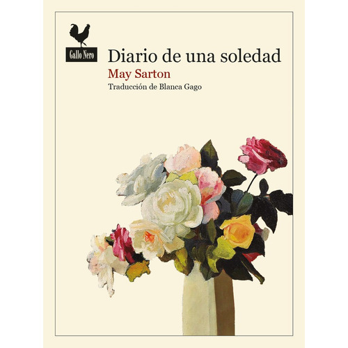 Libro Diario De Una Soledad, de Mary Oliver., vol. 1. Editorial Gallo nero, tapa blanda, edición 1 en español, 2022