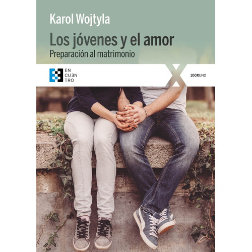 Los Jóvenes Y El Amor, De Karol (juan Pablo Ii) Wojtyla